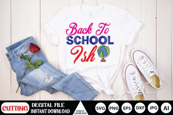 Back to School Ish Svg Cut File: A Comprehensive Guide to Digital Design Files