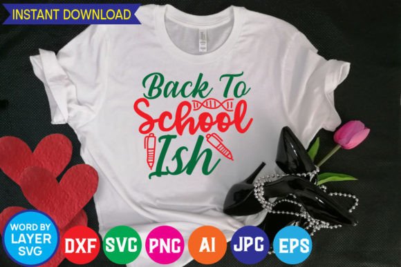 Back to School Ish Svg Design: A Creative Resource for Digital Projects