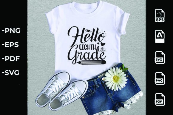 Back to School SVG Design, Hello Eighth Grade