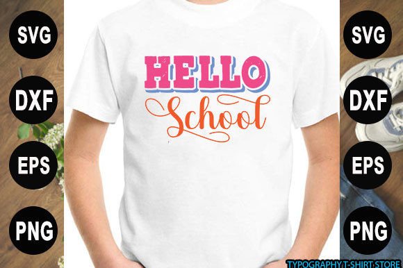 Back to School T-shirt Design, Hello Sch