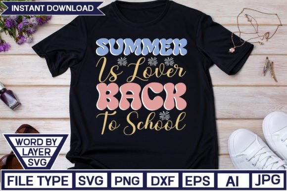 Summer is Lover Back to School